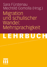 Migration und schulischer Wandel: Mehrsprachigkeit - 