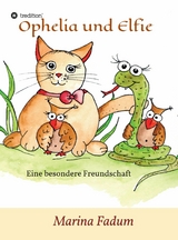 Ophelia und Elfie -  Marina Fadum