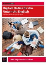 Digitale Medien f&uuml;r den Unterricht: Englisch - Fabian Lorenz, Melanie Borchers, Elvira Schulz