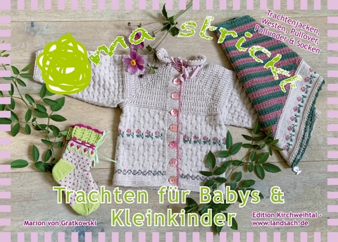Oma strickt Trachten f&uuml;r Babys & Kleinkinder -  Marion von Gratkowski
