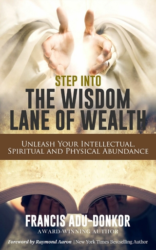 Step Into The Wisdom Lane Of Wealth
