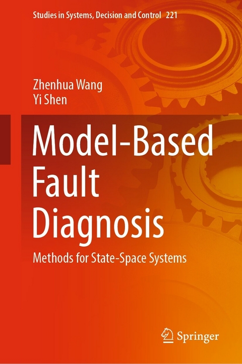 Model-Based Fault Diagnosis - Zhenhua Wang, Yi Shen