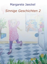 Sinnige Geschichten 2 -  Margarete Jaeckel