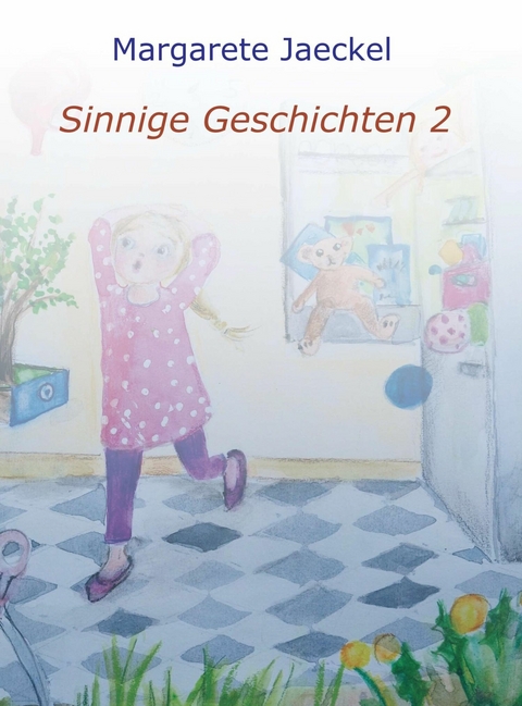 Sinnige Geschichten 2 -  Margarete Jaeckel