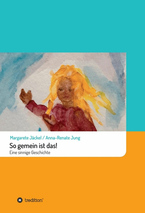 So gemein ist das! -  Margarete Jaeckel