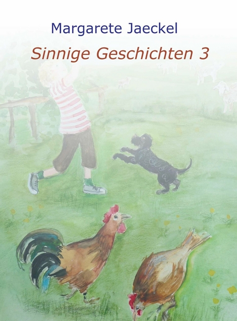 Sinnige Geschichten 3 -  Margarete Jaeckel