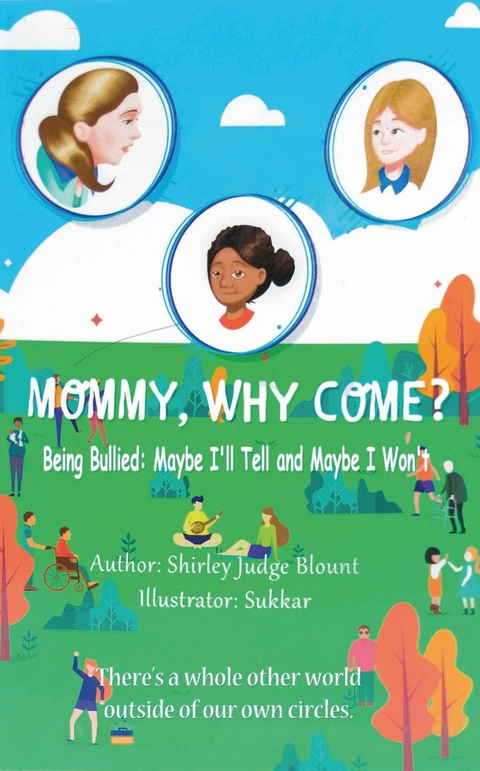 MOMMY, WHY COME? -  Shirley Judge Blount