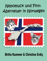 Nepomuck und Finn: Abenteuer in Norwegen - Britta Kummer, Christine Erdi&ccedil;