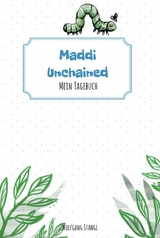 Maddi unchained -  Wolfgang Stangl