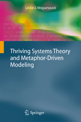 Thriving Systems Theory and Metaphor-Driven Modeling - Leslie J. Waguespack