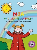 Mia und der Regenbogen -  Geschichten von Lesefloh.de,  Petra Bitter,  Anke Scheller