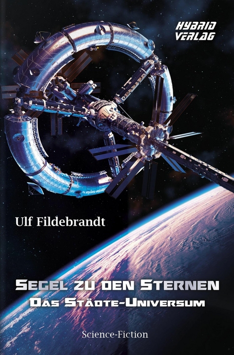 Segel zu den Sternen - Ulf Fildebrandt