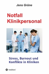 Notfall Klinikpersonal -  Msc,  Jens Gr&uuml;ne