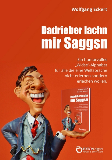 DADRIEBER LACHN MIR SAGGSN - Wolfgang Eckert