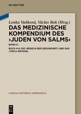 Buch 4-6: Die &rsaquo;Regeln der Gesundheit&lsaquo; und das &rsaquo;Circa instans&lsaquo; - 