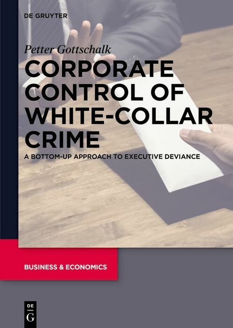 Corporate Control of White-Collar Crime -  Petter Gottschalk