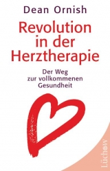 Revolution in der Herztherapie - Dean Ornish