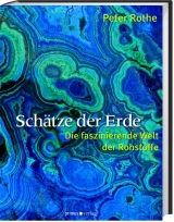 Sch&auml;tze der Erde - Peter Rothe