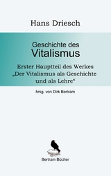 Geschichte des Vitalismus - Hans Driesch