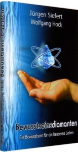 Bewu&szlig;tseinsdiamanten - J&uuml;rgen Siefert, Wolfgang Hock