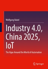 Industry 4.0, China 2025, IoT - Wolfgang Babel