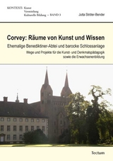 Corvey: R&auml;ume von Kunst und Wissen - Jutta Str&ouml;ter-Bender