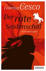 Der rote Seidenschal - Federica De Cesco