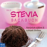 Das Stevia-Backbuch - Gina Martin-Williams