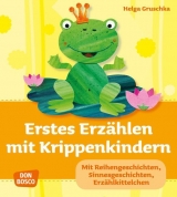 Erstes Erz&auml;hlen mit Krippenkindern, m. CD-ROM - Helga Gruschka