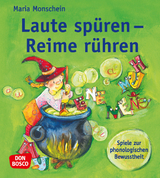 Laute spüren - Reime rühren - Maria Monschein