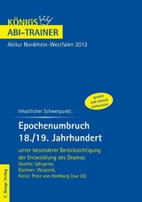 Epochenumbruch 18./19. Jahrhundert - K&ouml;nigs Abi Trainer. - R&uuml;diger Bernhardt