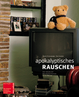 Apokalyptisches Rauschen - Steffi Eckelmann