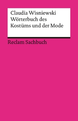 Wörterbuch des Kostüms und der Mode - Wisniewski, Claudia