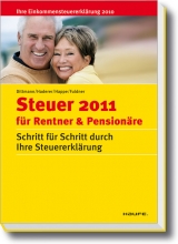 Steuer 2011  f&uuml;r Rentner und Pension&auml;re - Willi Dittmann, Dieter Haderer, R&uuml;diger Happe, Ulrike Fuldner