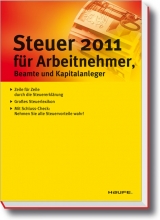 Steuer 2011 f&uuml;r Arbeitnehmer, Beamte und Kapitalanleger - Willi Dittmann, Gerhard Geckle, Dieter Haderer, R&uuml;diger Happe