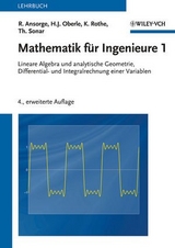 Mathematik für Ingenieure 1 - Ansorge, Rainer; Oberle, Hans J.; Rothe, Kai; Sonar, Thomas