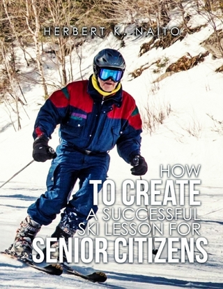 How to Create a Successful Ski Lesson for Senior Citizens