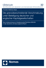 Die grenz&uuml;berschreitende Verschmelzung unter Beteiligung deutscher und englischer Kapitalgesellschaften - Thorsten Matthias Siepe