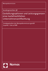 Sondergutachten 58: Gestaltungsoptionen und Leistungsgrenzen einer kartellrechtlichen Unternehmensentflechtung -  Monopolkommission