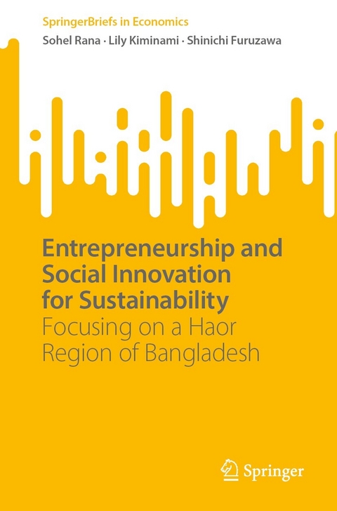 Entrepreneurship and Social Innovation for Sustainability - Sohel Rana, Lily Kiminami, Shinichi Furuzawa