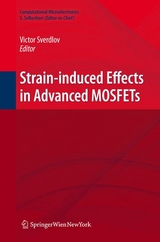 Strain-Induced Effects in Advanced MOSFETs - Viktor Sverdlov