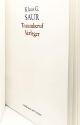 Traumberuf Verleger - Klaus G Saur