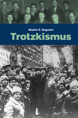 Trotzkismus - Wadim S Rogowin