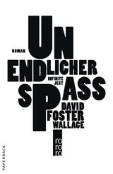 Unendlicher Spaß - David Foster Wallace