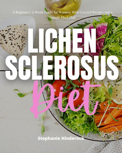 Lichen Sclerosus Diet -  Stephanie Hinderock