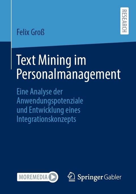 Text Mining im Personalmanagement - Felix Gro&szlig;