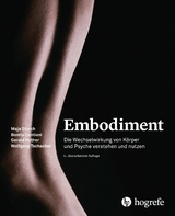 Embodiment -  Wolfgang Tschacher,  Maja Storch,  Gerald Hüther,  Benita Cantieni