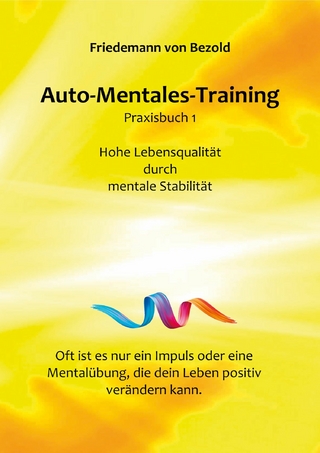 Auto-Mentales-Training Praxisbuch 1