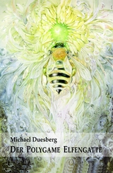 DER POLYGAME ELFENGATTE -  Michael Duesberg