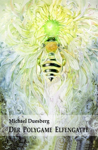 DER POLYGAME ELFENGATTE